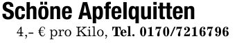 Schöne Apfelquitten4,- € pro Kilo, Tel. ***