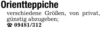 Orientteppicheverschiedene Größen, von privat, günstig abzugeben;_ ***