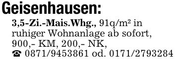 Geisenhausen: 3,5-Zi.-Mais.Whg., 91q/m² inruhiger Wohnanlage ab sofort,900,- KM, 200,- NK,_ *** od. ***