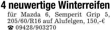 4 neuwertige Winterreifenfür Mazda 6, Semperit Grip 5, 205/60/R16 auf Alufelgen, 150,-€_ ***