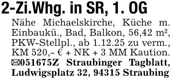 2-Zi.Whg. in SR, 1. OGNähe Michaelskirche, Küche m. Einbaukü., Bad, Balkon, 56,42 m², PKW-Stellpl., ab 1.12.25 zu verm., KM 520,- € + NK + 3 MM Kaution. _***Z Straubinger Tagblatt, Ludwigsplatz 32, 94315 Straubing