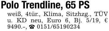 Polo Trendline, 65 PSweiß, 4tür., Klima, Sitzhzg., TÜV u. KD neu, Euro 6, Bj. 5/19, € 9490.-, _ ***