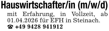 Hauswirtschafter/in (m/w/d)mit Erfahrung, in Vollzeit, ab 01.04.2026 für EFH in Steinach._ +***