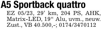 A5 Sportback quattroEZ 05/23, 29' km, 204 PS, AHK, Matrix-LED, 19