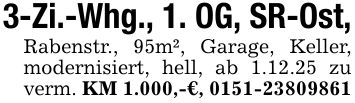 3-Zi.-Whg., 1. OG, SR-Ost,Rabenstr., 95m², Garage, Keller, modernisiert, hell, ab 1.12.25 zu verm. KM 1.000,-€, ***