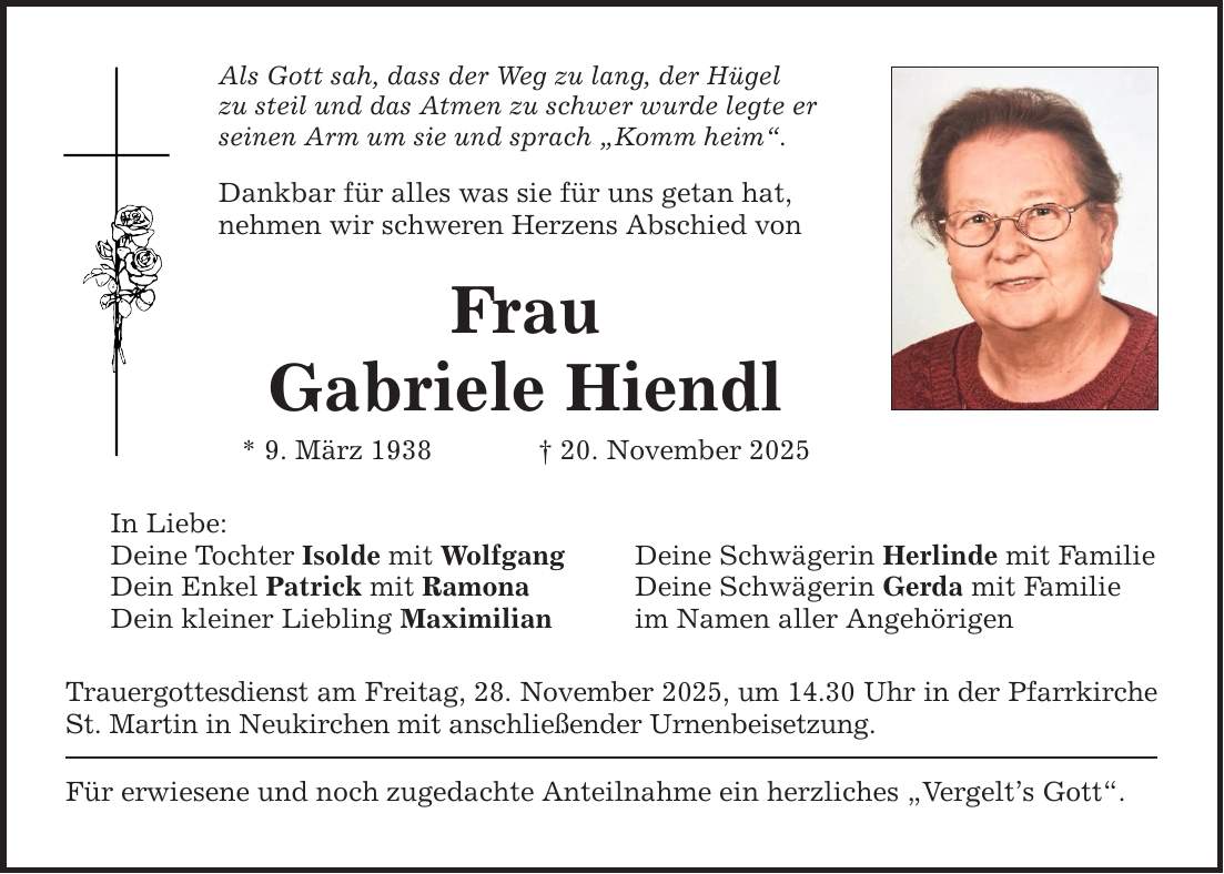 Als Gott sah, dass der Weg zu lang, der Hügel zu steil und das Atmen zu schwer wurde legte er seinen Arm um sie und sprach 