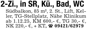 2-Zi., in SR, Kü., Bad, WC Südbalkon, 85 m², 2. St., Lift, Keller, TG-Stellplatz, Nähe Klinikum ab 1.12.25, KM 600,- €, TG 30,- €, NK 220,- €, + KT, _ ***