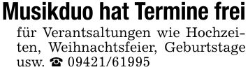 Musikduo hat Termine freifür Verantsaltungen wie Hochzeiten, Weihnachtsfeier, Geburtstage usw. _ ***