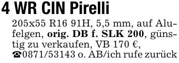 4 WR CIN Pirelli 205x55 R16 91H, 5,5 mm, auf Alufelgen, orig. DB f. SLK 200, günstig zu verkaufen, VB 170 €,_*** o. AB/ich rufe zurück