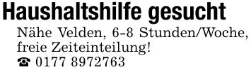 Haushaltshilfe gesuchtNähe Velden, 6-8 Stunden/Woche, freie Zeiteinteilung!_ ***