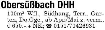 Obersüßbach DHH100m² Wfl., Südhang, Terr., Garten, Do.Gge., ab Apr./Mai z. verm., € 650.- + NK; _ ***
