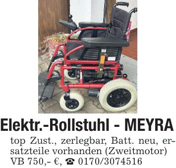 Elektr.-Rollstuhl - MEYRA top Zust., zerlegbar, Batt. neu, ersatzteile vorhanden (Zweitmotor) VB 750,- €, _ ***