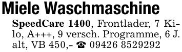 Miele WaschmaschineSpeedCare 1400, Frontlader, 7 Kilo, A+++, 9 versch. Programme, 6 J. alt, VB 450,- _ ***