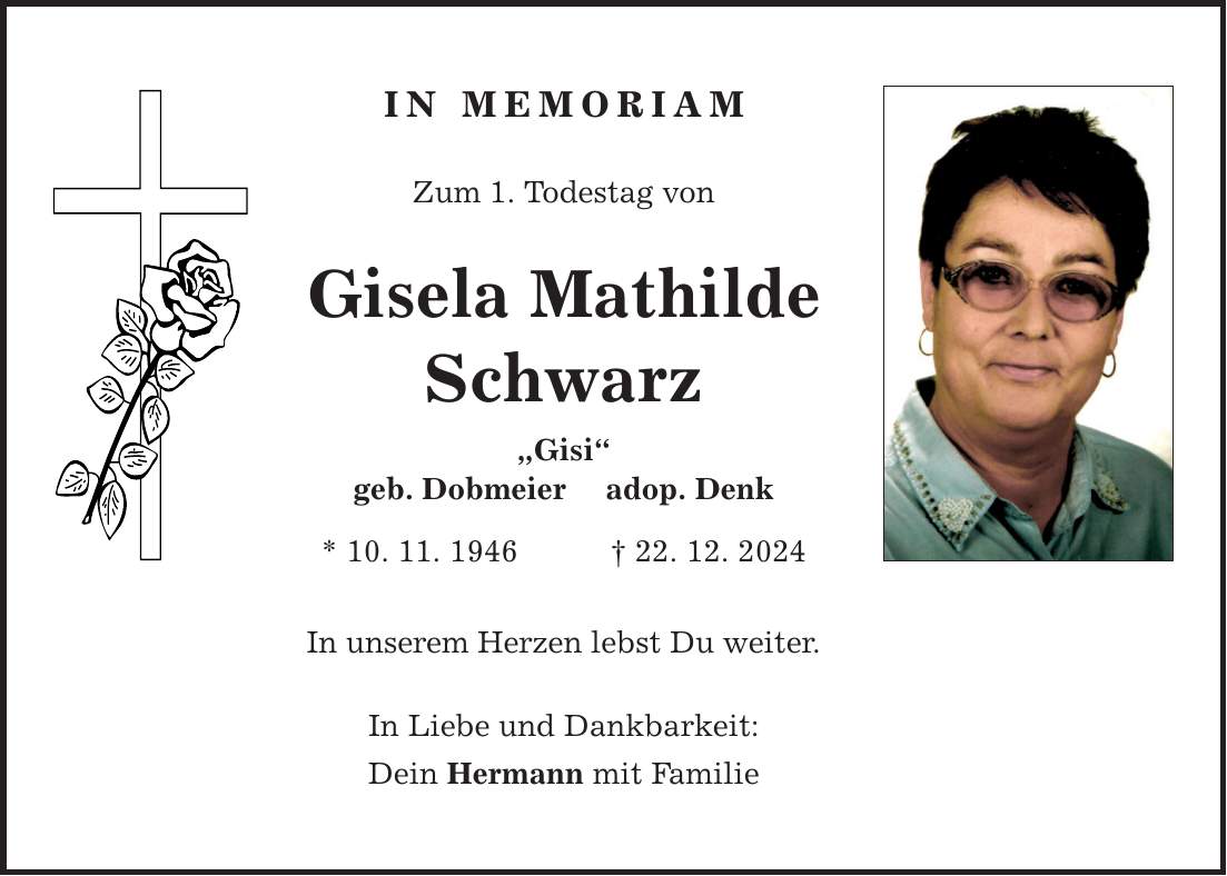 IN MEMORIAM Zum 1. Todestag von Gisela Mathilde Schwarz 
