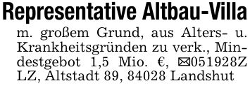 Representative Altbau-Villam. großem Grund, aus Alters- u. Krankheitsgründen zu verk., Mindestgebot 1,5 Mio. €, _***Z LZ, Altstadt 89, 84028 Landshut