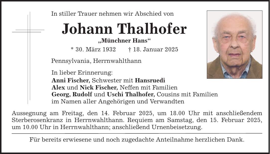 In stiller Trauer nehmen wir Abschied von Johann Thalhofer 