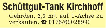 Schüttgut-Tank KirchhoffGehrden, 2,3 m3, auf 1-Achse zu verkaufen. _ ***