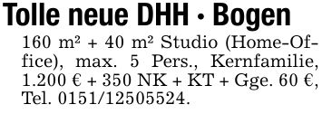 Tolle neue DHH - Bogen 160 m² + 40 m² Studio (Home-Office), max. 5 Pers., Kernfamilie, 1.200 € + 350 NK + KT + Gge. 60 €, Tel. ***.