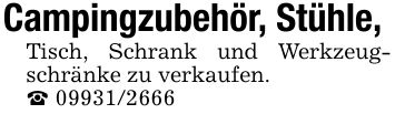 Campingzubehör, Stühle, Tisch, Schrank und Werkzeugschränke zu verkaufen._ ***