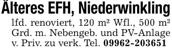 Älteres EFH, Niederwinklinglfd. renoviert, 120 m² Wfl., 500 m² Grd. m. Nebengeb. und PV-Anlage v. Priv. zu verk. Tel. ***