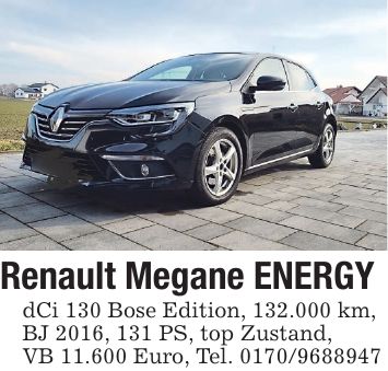 Renault Megane ENERGY dCi 130 Bose Edition, 132.000 km, BJ 2016, 131 PS, top Zustand, VB 11.600 Euro, Tel. ***