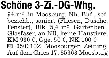 Schöne 3-Zi.-DG-Whg.94 m², in Moosburg, Nh. Bhf., sof. beziehb., saniert (Fliesen, Dusche, Fenster), Blk. 5,4 m², Gartenben., Glasfaser, an NR, keine Haustiere, KM 980 €, Gge. 50 €, NK 100 €_ ***Z Moosburger Zeitung, Auf dem Gries 17, 85368 Moosburg