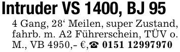 Intruder VS 1400, BJ 954 Gang, 28` Meilen, super Zustand, fahrb. m. A2 Führerschein, TÜV o. M., VB 4950,- €, ***