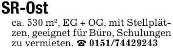 SR-Ost ca. 530 m², EG + OG, mit Stellplätzen, geeignet für Büro, Schulungen zu vermieten. _ ***