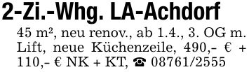 2-Zi.-Whg. LA-Achdorf45 m², neu renov., ab 1.4., 3. OG m. Lift, neue Küchenzeile, 490,- € + 110,- € NK + KT, _ ***