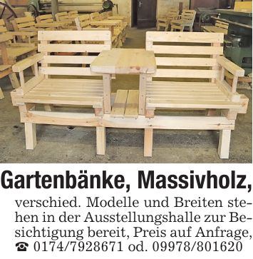 Gartenbänke, Massivholz,verschied. Modelle und Breiten stehen in der Ausstellungshalle zur Besichtigung bereit, Preis auf Anfrage, *** od. ***