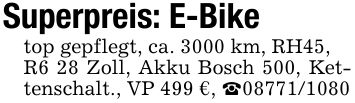 Superpreis: E-Biketop gepflegt, ca. 3000 km, RH45,R6 28 Zoll, Akku Bosch 500, Kettenschalt., VP 499 €, _***