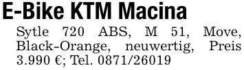 E-Bike KTM MacinaSytle 720 ABS, M 51, Move, Black-Orange, neuwertig, Preis 3.990 €; Tel. ***