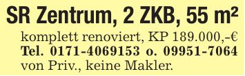 SR Zentrum, 2 ZKB, 55 m²komplett renoviert, KP 189.000,-€ Tel. *** o. *** von Priv., keine Makler.