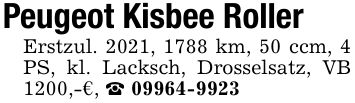 Peugeot Kisbee RollerErstzul. 2021, 1788 km, 50 ccm, 4 PS, kl. Lacksch, Drosselsatz, VB 1200,-€, _ ***