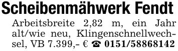 Scheibenmähwerk FendtArbeitsbreite 2,82 m, ein Jahr alt/wie neu, Klingenschnellwechsel, VB 7.399,- € _ ***