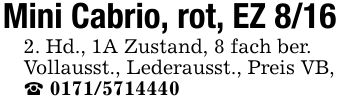 Mini Cabrio, rot, EZ 8/162. Hd., 1A Zustand, 8 fach ber.Vollausst., Lederausst., Preis VB, _ ***