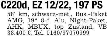 C220d, EZ 12/22, 197 PS58' km, schwarz-met., Bus.-Paket AMG, 19