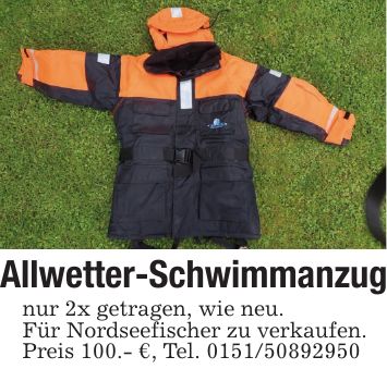Allwetter-Schwimmanzugnur 2x getragen, wie neu.Für Nordseefischer zu verkaufen.Preis 100.- €, Tel. ***