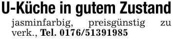 U-Küche in gutem Zustand jasminfarbig, preisgünstig zu verk., Tel. ***