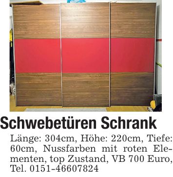 Schwebetüren Schrank Länge: 304cm, Höhe: 220cm, Tiefe: 60cm, Nussfarben mit roten Elementen, top Zustand, VB 700 Euro, Tel. ***