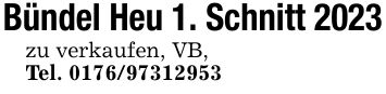 Bündel Heu 1. Schnitt 2023zu verkaufen, VB,Tel. ***