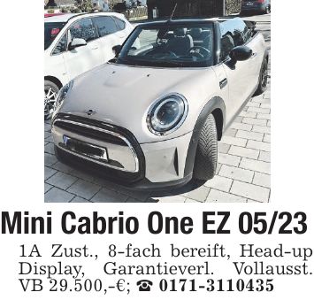 Mini Cabrio One EZ 05/23 1A Zust., 8-fach bereift, Head-up Display, Garantieverl. Vollausst. VB 29.500,-€; _ ***