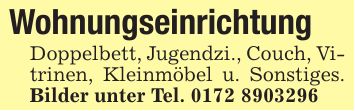 WohnungseinrichtungDoppelbett, Jugendzi., Couch, Vitrinen, Kleinmöbel u. Sonstiges. Bilder unter Tel. ***