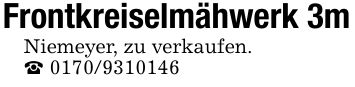 Frontkreiselmähwerk 3m Niemeyer, zu verkaufen. _ ***