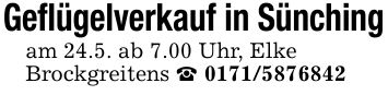 Geflügelverkauf in Sünching am 24.5. ab 7.00 Uhr, Elke Brockgreitens _ ***