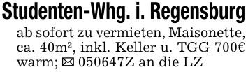 Studenten-Whg. i. Regensburgab sofort zu vermieten, Maisonette, ca. 40m², inkl. Keller u. TGG 700€ warm; _ ***Z an die LZ