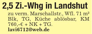 2,5 Zi.-Whg in Landshutzu verm. Marschallstr., Wfl. 71 m² Blk, TG, Küche ablösbar, KM 760,-€ + NK + TG.lavi6712@web.de