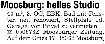 Moosburg: helles Studio40 m², 3. OG, EBK, Bad mit Fenster, neu renoviert, Stellplatz od. Garage, von Privat zu vermieten_ ***Z Moosburger Zeitung, Auf dem Gries 17, 85368 Moosburg