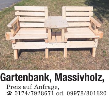 Gartenbank, Massivholz, Preis auf Anfrage, _ *** od. ***