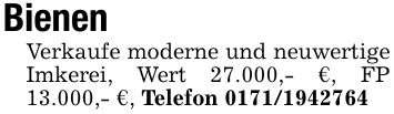 BienenVerkaufe moderne und neuwertige Imkerei, Wert 27.000,- €, FP 13.000,- €, Telefon ***